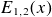 upper E Subscript 1 comma 2 Baseline left parenthesis x right parenthesis
