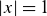 StartAbsoluteValue x EndAbsoluteValue equals 1