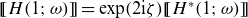 left bracket left bracket upper H left parenthesis 1 semicolon omega right parenthesis right bracket right bracket equals exp left parenthesis 2 normal i zeta right parenthesis left bracket left bracket upper H Superscript asterisk Baseline left parenthesis 1 semicolon omega right parenthesis right bracket right bracket