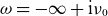 omega equals negative normal infinity plus normal i nu 0