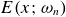 upper E left parenthesis x semicolon omega Subscript n Baseline right parenthesis
