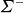 upper Sigma Superscript minus