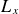 upper L Subscript x