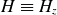 upper H identical to upper H Subscript z