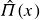 ModifyingAbove upper Pi With caret left parenthesis x right parenthesis