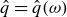ModifyingAbove q With caret equals ModifyingAbove q With caret left parenthesis omega right parenthesis