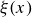 xi left parenthesis x right parenthesis