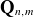 bold upper Q Subscript n comma m