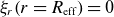 xi Subscript r Baseline left parenthesis r equals upper R Subscript normal e normal f normal f Baseline right parenthesis equals 0