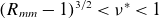 left parenthesis upper R Subscript italic mm Baseline minus 1 right parenthesis Superscript 3 divided by 2 Baseline less than nu Superscript asterisk Baseline less than 1
