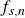 f Subscript s comma n