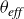 theta Subscript italic eff