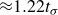 almost equals 1.22 t Subscript sigma