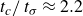t Subscript c Baseline divided by t Subscript sigma Baseline almost equals 2.2
