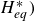 upper H Subscript e q Superscript asterisk Baseline right parenthesis
