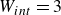 upper W Subscript i n t Baseline equals 3