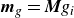 bold italic m Subscript g Baseline equals bold italic upper M g Subscript i