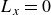 upper L Subscript x Baseline equals 0