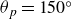 theta Subscript p Baseline equals 150 Superscript ring