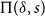 normal upper Pi left parenthesis delta comma s right parenthesis