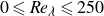 0 less than or slanted equals italic Re Subscript lamda Baseline less than or slanted equals 250