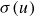 sigma left parenthesis u right parenthesis