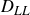 upper D Subscript italic LL