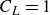 upper C Subscript upper L Baseline equals 1