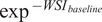 exp Superscript minus upper W upper S upper I Super Subscript b a s e l i n e