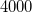 4000
