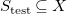 upper S Subscript test Baseline subset of or equal to upper X