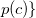 p left parenthesis c right parenthesis right brace