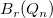 upper B Subscript r Baseline left parenthesis upper Q Subscript n Baseline right parenthesis