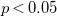 p less than 0.05