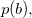 p left parenthesis b right parenthesis comma