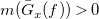 m left parenthesis ModifyingAbove upper G With bar Subscript x Baseline left parenthesis f right parenthesis right parenthesis greater than 0