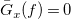ModifyingAbove upper G With bar Subscript x Baseline left parenthesis f right parenthesis equals 0
