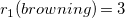 r 1 left parenthesis b r o w n i n g right parenthesis equals 3