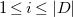 1 less than or equals i less than or equals StartAbsoluteValue upper D EndAbsoluteValue