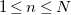 1 less than or equals n less than or equals upper N
