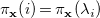 pi Subscript bold x Baseline left parenthesis italic i right parenthesis equals pi Subscript bold x Baseline left parenthesis lamda Subscript i Baseline right parenthesis