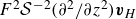 upper F squared script upper S Superscript negative 2 Baseline left parenthesis partial differential squared slash partial differential z squared right parenthesis bold italic v Subscript upper H