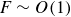 upper F tilde upper O left parenthesis 1 right parenthesis