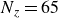 upper N Subscript z Baseline equals 65