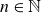 n element of double struck upper N