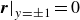 bold italic r vertical bar Subscript y equals plus or minus 1 Baseline equals 0
