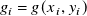 g Subscript i Baseline equals g left parenthesis x Subscript i Baseline comma y Subscript i Baseline right parenthesis