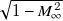 StartRoot 1 minus upper M Subscript normal infinity Superscript 2 Baseline EndRoot