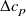 normal upper Delta c Subscript p