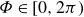 normal upper Phi element of left bracket 0 comma 2 pi right parenthesis